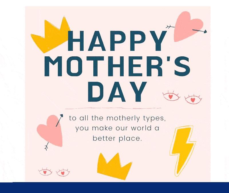 Happy Mother’s Day